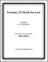 Everyday Ill Thank You Lord SATB choral sheet music cover